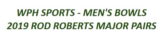 2019 Rod Roberts Major Pairs Final